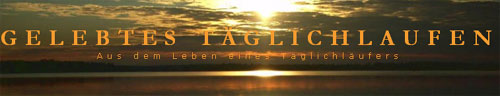 Gelebtes T&auml;glichlaufen